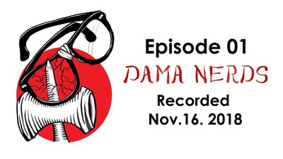 Dama Nerds - Podcast w/ Roddama and MJ